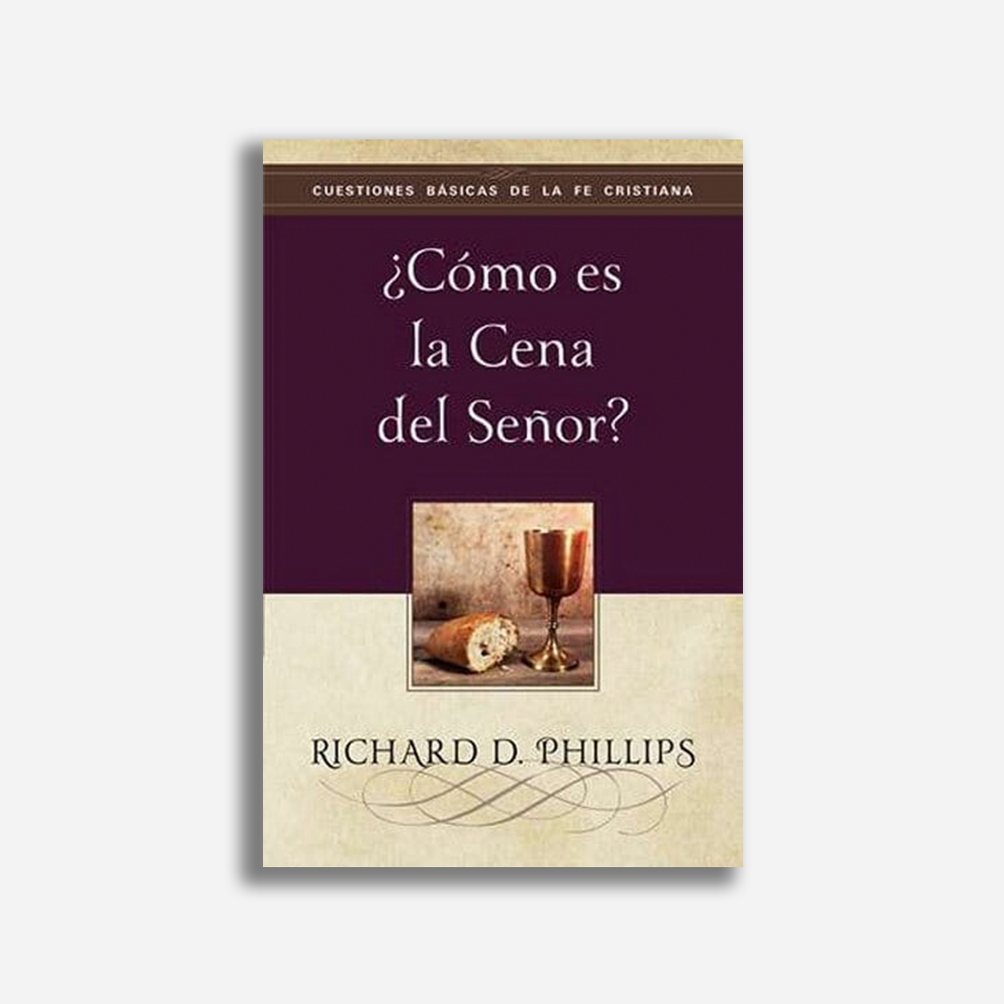¿Cómo es la cena del Señor?