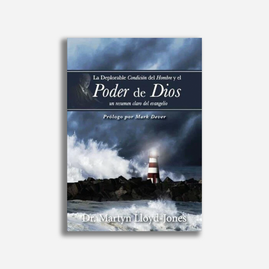 La deplorable condición del hombre y el poder de Dios