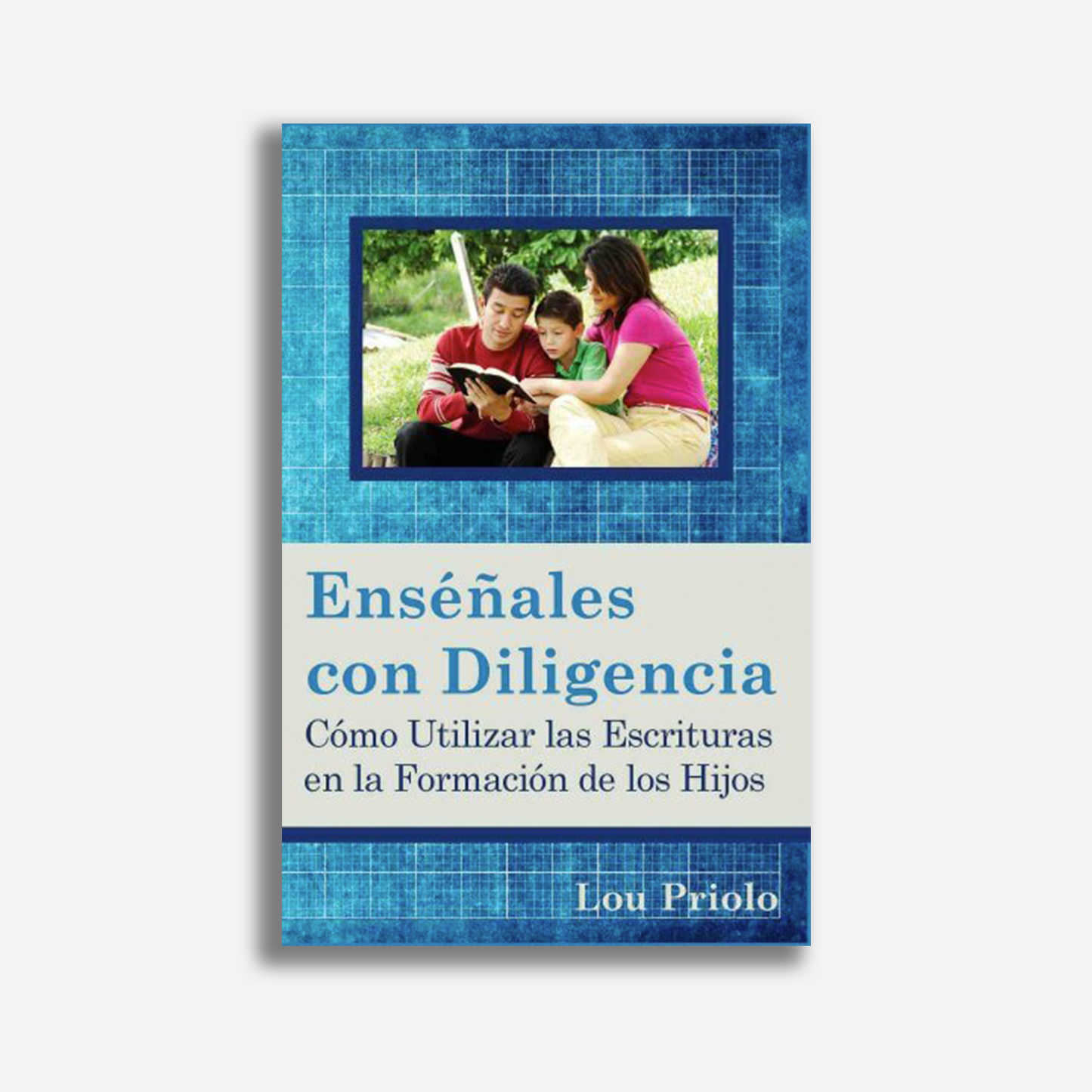 Enséñales con diligencia