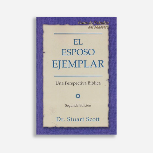 El esposo ejemplar (Guía de estudio - maestro)