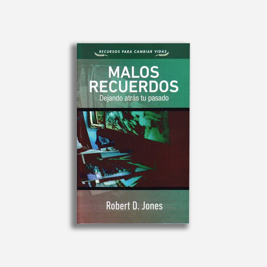 Malos recuerdos: Dejando atrás tu pasado