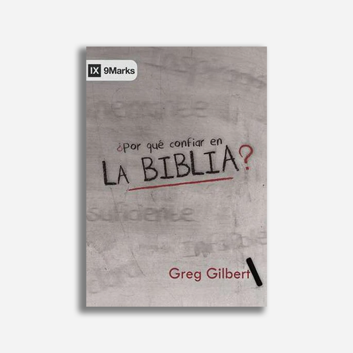 ¿Por qué confiar en la Biblia?