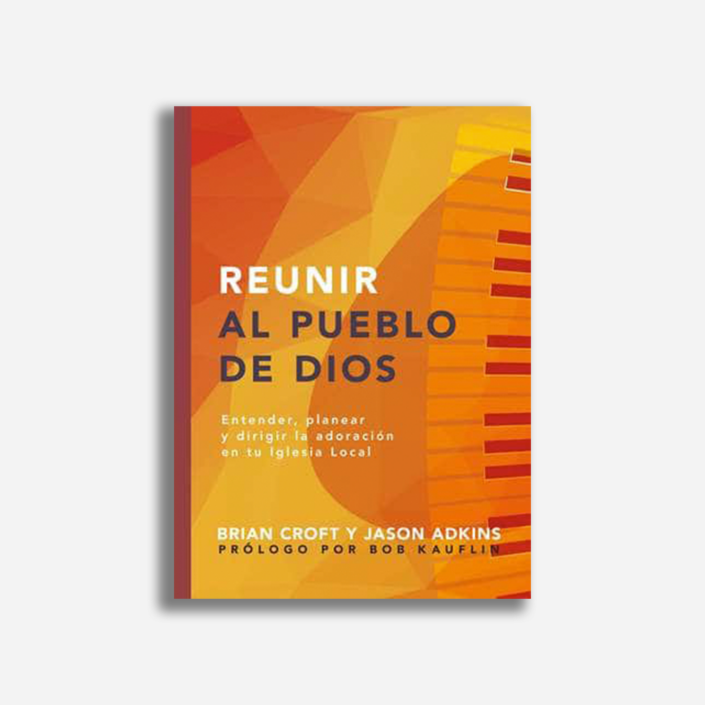 Reunir al pueblo de Dios