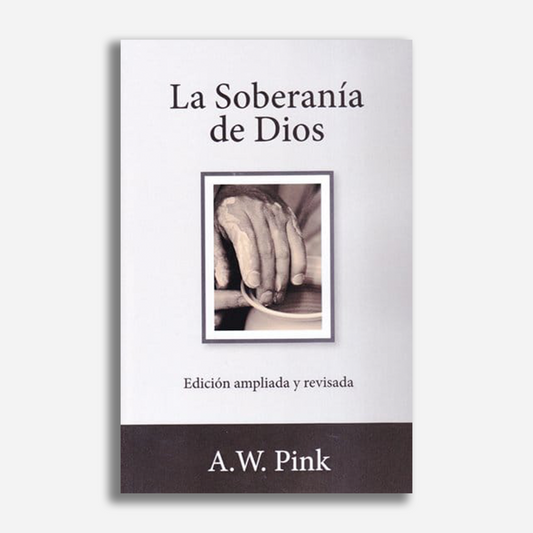 La soberanía de Dios (ampliada y revisada)
