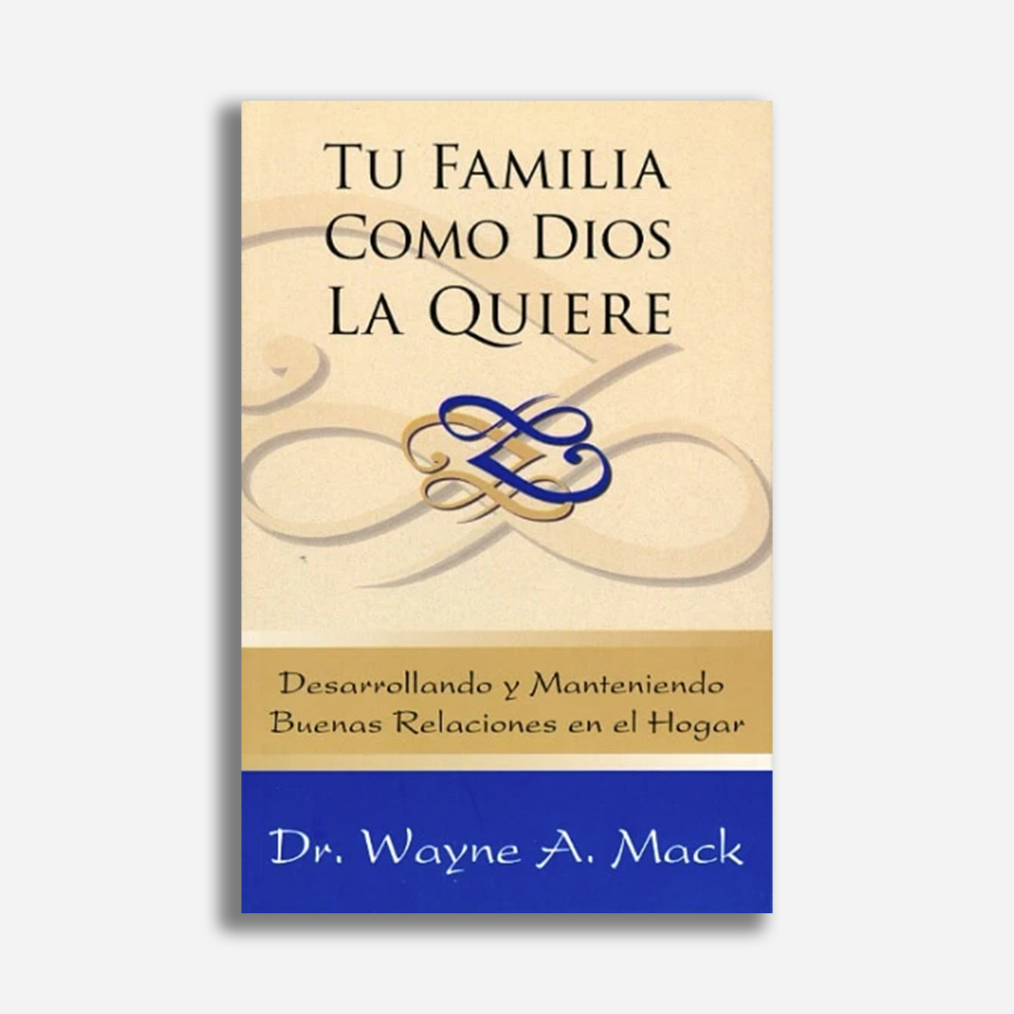 Tu familia como Dios la quiere