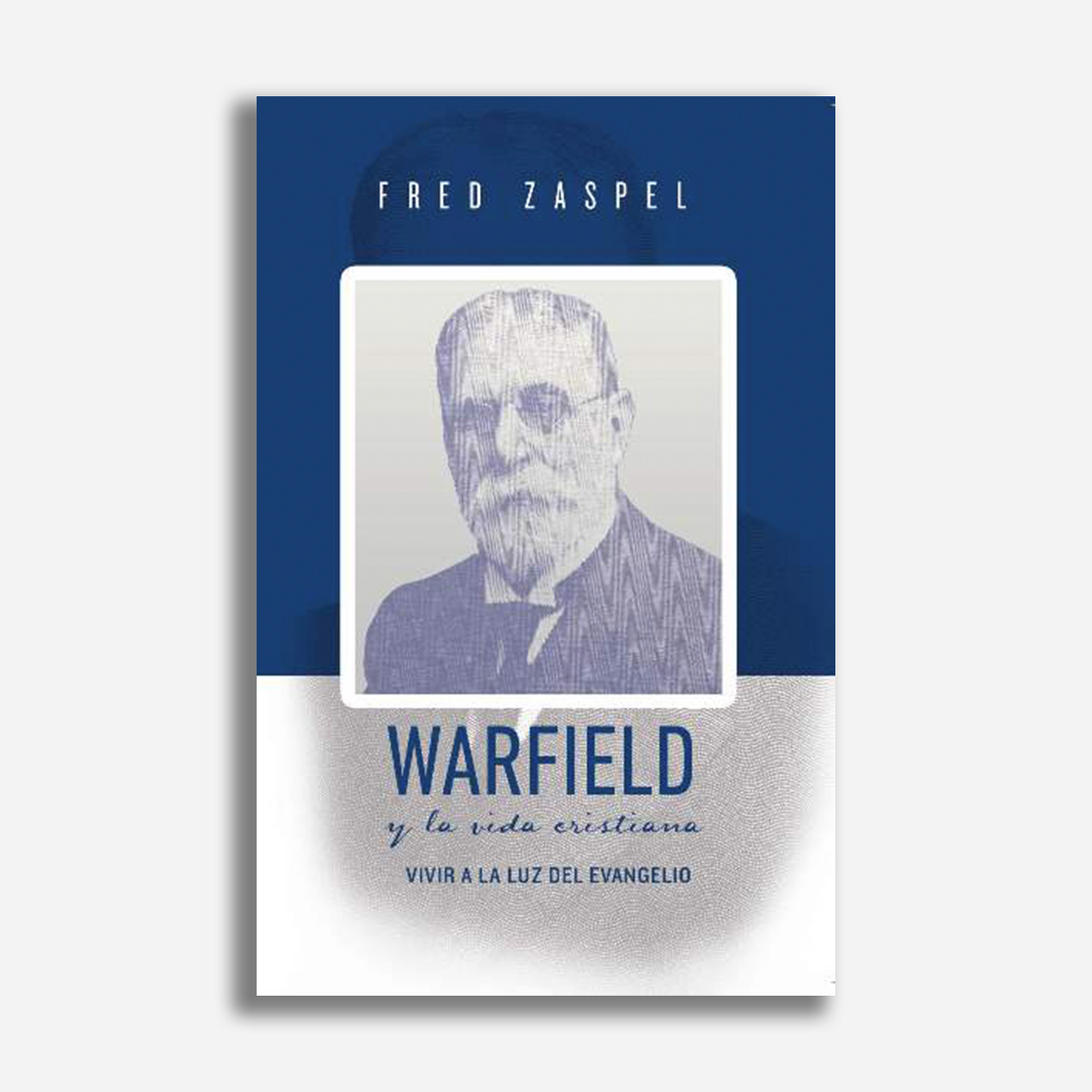 Warfield y la vida cristiana