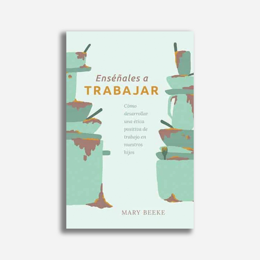 Enséñales a trabajar