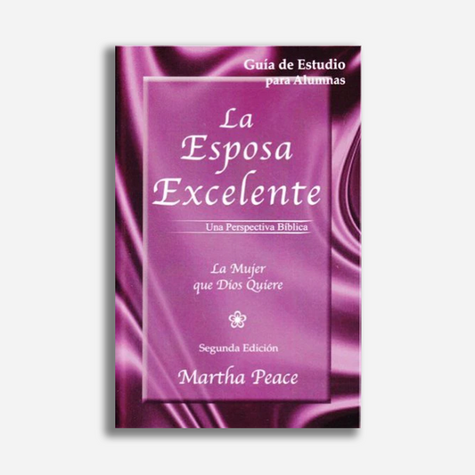 La esposa excelente (Guía de estudio para alumnas)