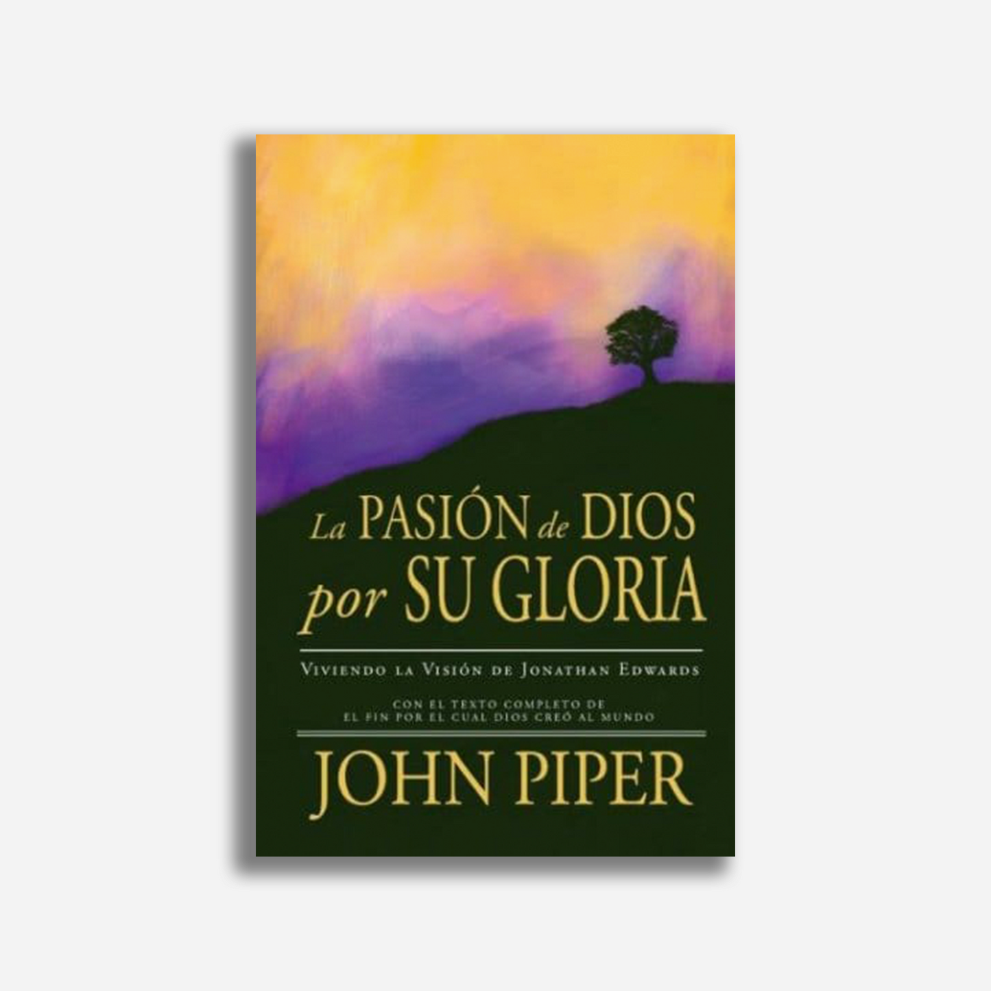 La pasión de Dios por su gloria