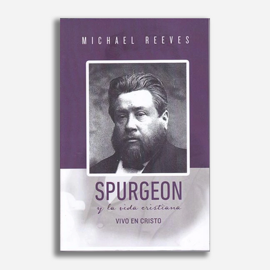 Spurgeon y la vida cristiana